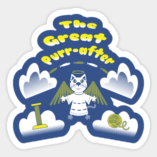 The Great Purr-After Sticker